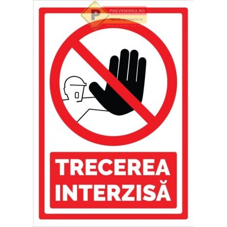 Semn pentru trecerea interzisa